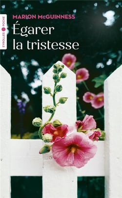Égarer la tristesse