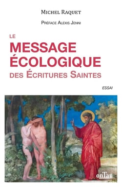 Le message écologique dans les écritures saintes : foi et écologie