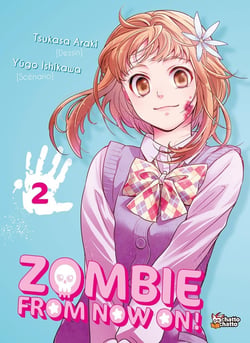 Zombie from now on !! Tome 2