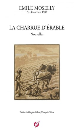 EMILE MOSELLY - LA CHARRUE D'ÉRABLE