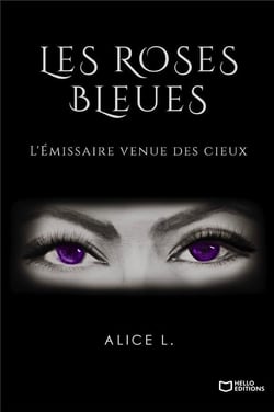 Les roses bleues poussent aux Enfers - L'émissaire des cieux