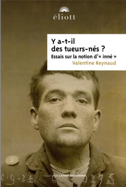 Y a-t-il des tueurs-nés ? essais sur la notion d'inné