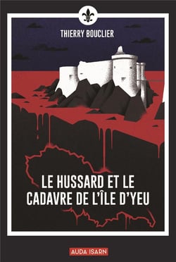 Le hussard et le cadavre de l'ile d'yeu