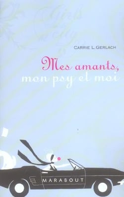 Mes amants, mon psy et moi