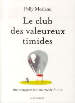 Le club des valeureux timides