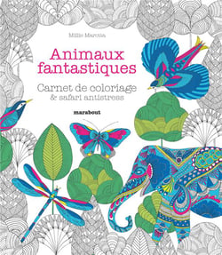 Animaux fantastiques - carnet de coloriage & safari antistress