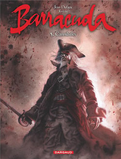 Barracuda Tome 5 : cannibales