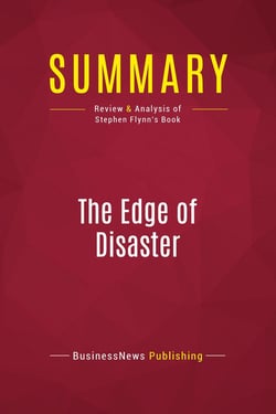 Summary: The Edge of Disaster : Review and Analysis of Stephen Flynn's Book