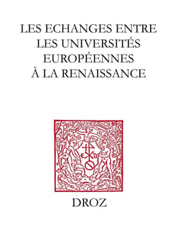 Les echanges entre les universites europeennes a la renaissance - colloque international, valence, 1
