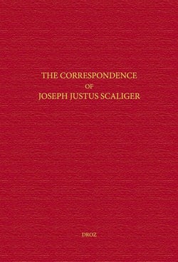 The Correspondence of Joseph Justus Scaliger