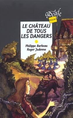 Le chateau de tous les dangers