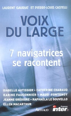 Voix du large : 7 navigatrices se confient