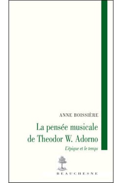 La pensée musicale de Théodor W.Adorno
