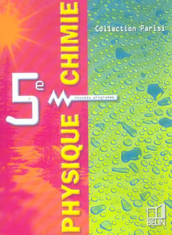 Physique-chimie 5e 2006 livre de l'eleve