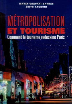Métropolisation et Tourisme