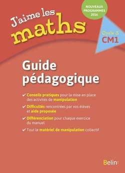 J'aime les maths CM1 - Guide pédagogique 2016