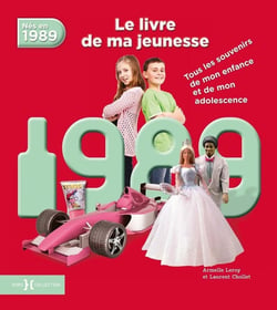 Le livre de ma jeunesse : nés en 1989
