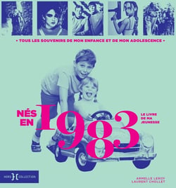 Le livre de ma jeunesse : nés en 1983