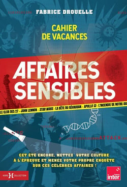 Affaires sensibles : Cahier de vacances