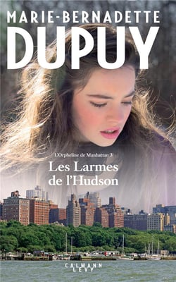 L'orpheline de Manhattan Tome 3 : les larmes de l'Hudson