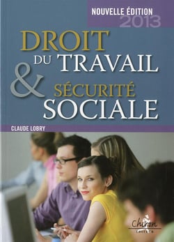 Droit du travail et sécurité sociale (édition 2012-2013)