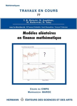 Travaux en cours Tome 77 : modèles aléatoires en finance mathématique