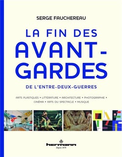 La fin des avant-gardes de l'entre-deux-guerres