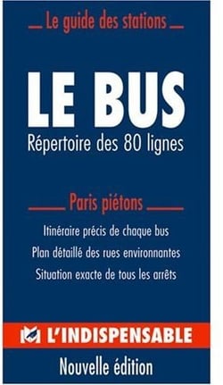 Le bus parisien - répertoire des 80 lignes