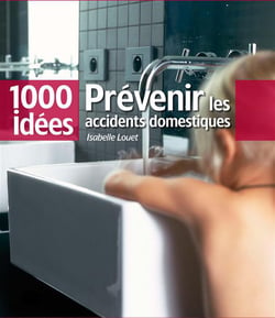 Prévenir les accidents domestiques