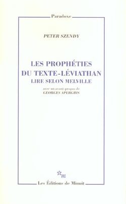 Les Prophéties du texte - Léviathan. Lire selon Melville