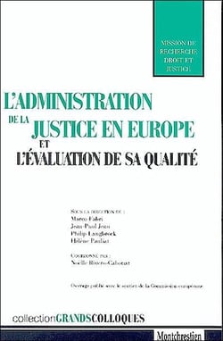 L'administration de la justice en europe et l'evaluation de sa qualite - sous la direction de marco