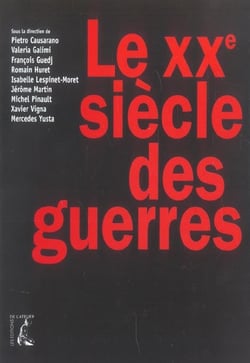 Le xxeme siecle des guerres