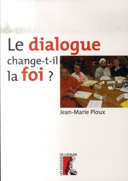 Le dialogue change-t-il la foi?