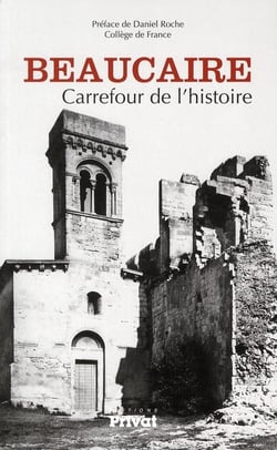 Beaucaire carrefour de l'histoire