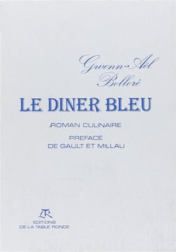 Le diner bleu - roman culinaire