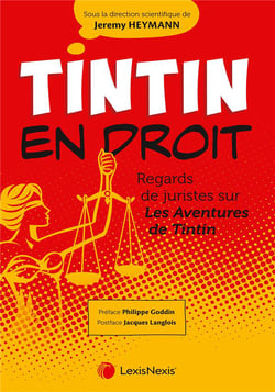 Tintin en droit : Regards de juristes sur Les Aventures de Tintin