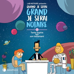 Quand je serai grand je serai notaire Tome 2 : Tante Sophie fait son testament