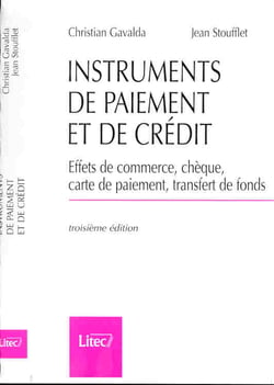 Instrument de paiement et de credit - effets de commerce cheque carte de paiement transfert de fonds - 4e edition