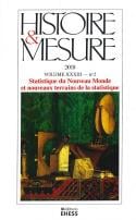 Revue histoire et mesure n.33-2 : statistique du Nouveau Monde et nouveaux terrains de la statistique