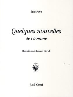 Quelques nouvelles de l'homme