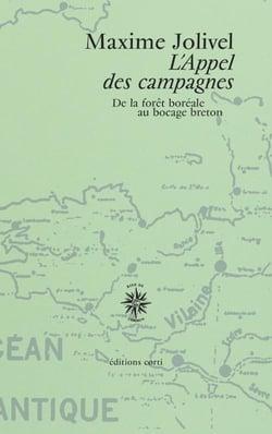 L'Appel des campagnes : De la forêt boréale au bocage breton