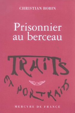 Prisonnier au berceau