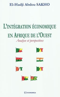 L'integration économique en Afrique de l'Ouest