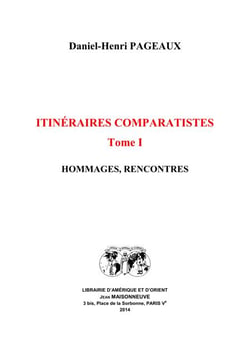 Itinéraires comparatistes t.1 - hommages, rencontres