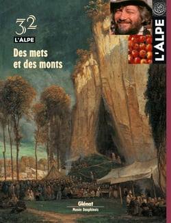 L'Alpe n.32 : des mets et des monts