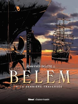 Belem Tome 4 - la dernière traversée