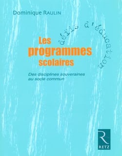 Les Programmes Scolaires : Des Disciplines Souveraines Au Socle Commun