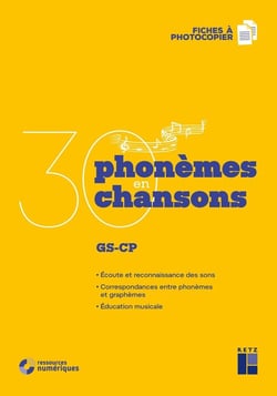 30 phonèmes en 30 chansons - GS/CP