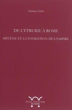 De l'Etrurie à Rome : Mécène et la fondation de l'empire