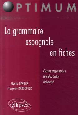 La grammaire espagnole en fiches (2e édition)